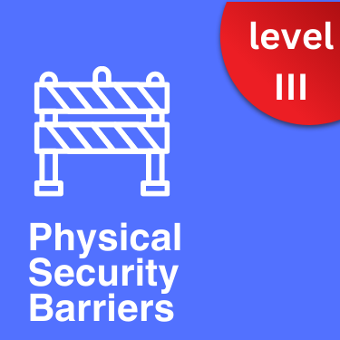Physical Security Barriers - Advanced